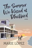The Summer We Kissed at Blackbird The Summer We Kissed at Blackbird