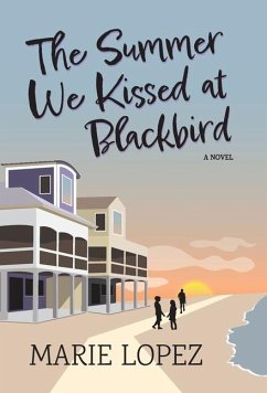 The Summer We Kissed at Blackbird - Lopez, Marie