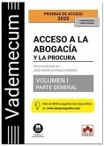 Vademecum Acceso a la abogacía y a la procura. Volumen I. Parte general Vademecum Acceso a la abogacía y a la procura. Volumen I. Parte general