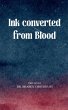 Ink Converted From Blood - Bild 1
