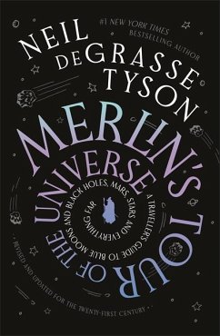 Merlin's Tour of the Universe - Tyson, Neil deGrasse