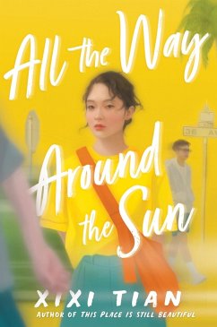 All the Way Around the Sun - Tian, Xixi