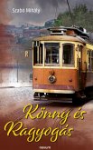 Könny és Ragyogás Könny és Ragyogás