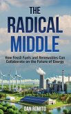 The Radical Middle The Radical Middle