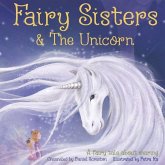 Fairy Sisters & the Unicorn Fairy Sisters & the Unicorn