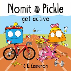 Nomit And Pickle Get Active - Cameron, C. E.