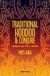Traditional Hoodoo & Conjure - Bild 1