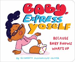 Baby, Express Yoself - McConaughy-Oliver, Elizabeth