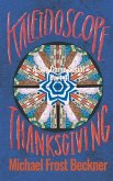 Kaleidoscope Thanksgiving Kaleidoscope Thanksgiving