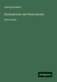 Herbstabende und Winternächte Herbstabende und Winternächte