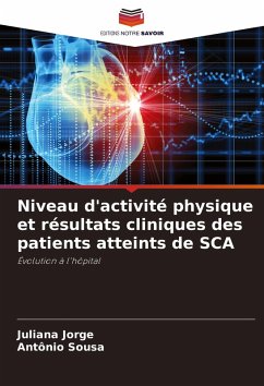 Niveau d'activité physique et résultats cliniques des patients atteints de SCA - Jorge, Juliana;Sousa, Antônio