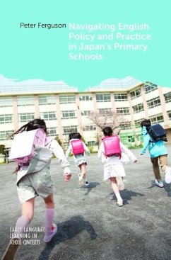 Navigating English Policy and Practice in Japan's Primary Schools - Ferguson, Peter