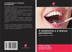 A melatonina e a doença periodontal A melatonina e a doença periodontal