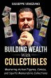 Building Wealth With Collectibles - Bild 1
