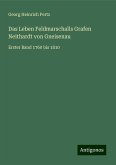 Das Leben Feldmarschalls Grafen Neithardt von Gneisenau Das Leben Feldmarschalls Grafen Neithardt von Gneisenau