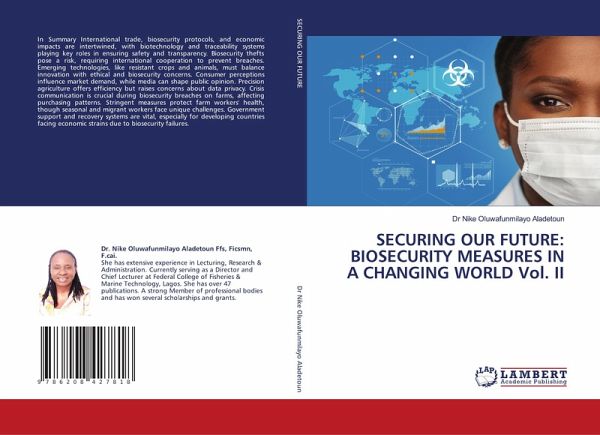 SECURING OUR FUTURE: BIOSECURITY MEASURES IN A CHANGING WORLD Vol. II SECURING OUR FUTURE: BIOSECURITY MEASURES IN A CHANGING WORLD Vol. II