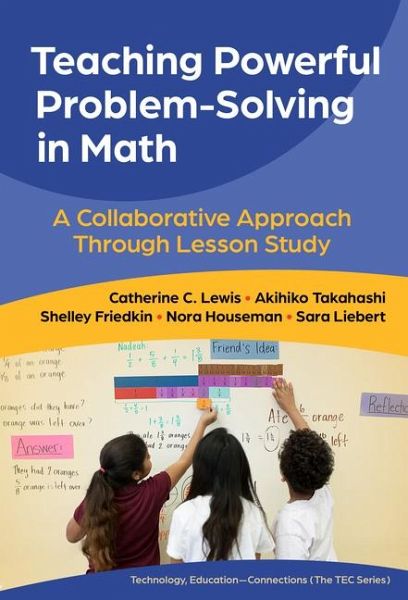 Teaching Powerful Problem-Solving in Math Teaching Powerful Problem-Solving in Math