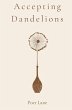 Accepting Dandelions - Bild 1
