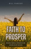Faith to Prosper Faith to Prosper
