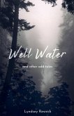 Well Water and other odd tales