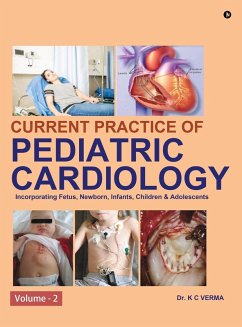 Current Practice of Pediatric Cardiology - K C Verma Current Practice of Pediatric Cardiology - K C Verma