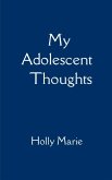 My Adolescent Thoughts