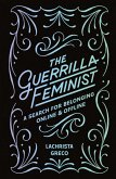 The Guerrilla Feminist The Guerrilla Feminist
