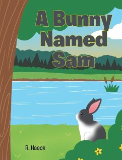 A Bunny Named Sam - Haeck, R.
