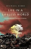 Life in a Lifeless World Life in a Lifeless World