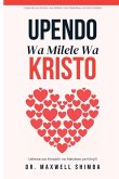 Upendo Wa Milele Wa Kristo Upendo Wa Milele Wa Kristo