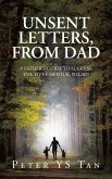 Unsent Letters, from Dad Unsent Letters, from Dad