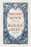 Buried Deep and Other Stories Buried Deep and Other Stories