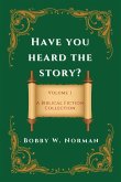 Have You Heard the Story? Have You Heard the Story?