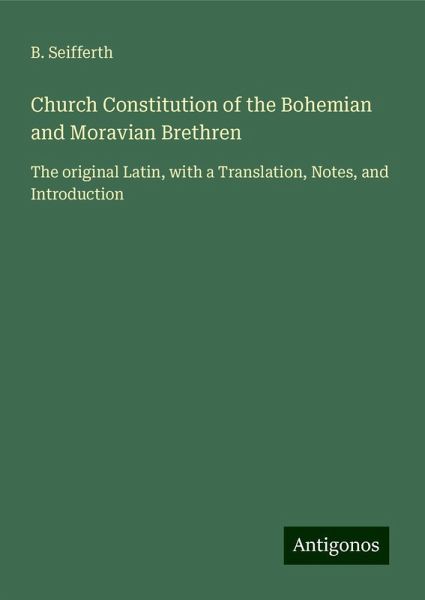 Church Constitution of the Bohemian and Moravian Brethren Church Constitution of the Bohemian and Moravian Brethren