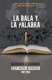 La bala y la palabra