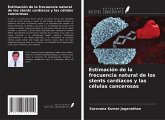 Estimación de la frecuencia natural de los stents cardíacos y las células cancerosas Estimación de la frecuencia natural de los stents cardíacos y las células cancerosas