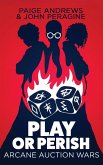 Play or Perish Play or Perish