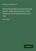 Denkwürdigkeiten aus dem Leben des kaiserl. russischen Generals von der Infanterie Carl Friedrich Grafen von Toll