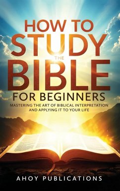 How to Study the Bible for Beginners - Publications, Ahoy