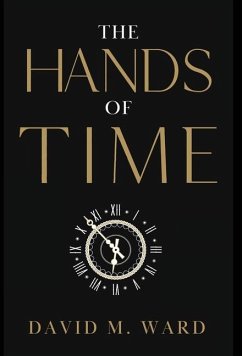 The Hands of Time - Ward, David M