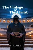 The Vintage of the Christ The Vintage of the Christ