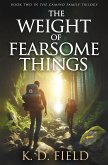 The Weight of Fearsome Things The Weight of Fearsome Things