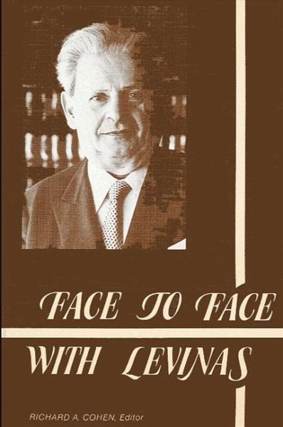 Face to Face with Levinas (eBook, PDF) Face to Face with Levinas (eBook, PDF)