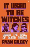 It Used to be Witches (eBook, ePUB) It Used to be Witches (eBook, ePUB)