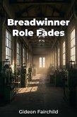 Breadwinner Role Fades (eBook, ePUB)