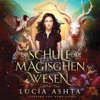 Die Schule der magischen Wesen 4 - Magische Akademie Hörbuch (MP3-Download)