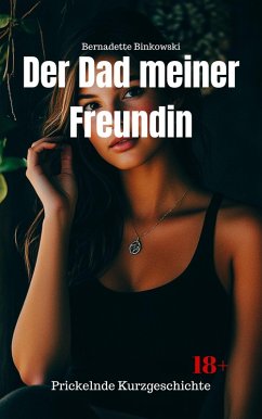 Der Dad meiner Freundin (eBook, ePUB) Cover Der Dad meiner Freundin (eBook, ePUB)