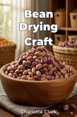 Bean Drying Craft (eBook, ePUB)