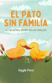 El Pato sin Familia (My Unique World, #1) (eBook, ePUB) El Pato sin Familia (My Unique World, #1) (eBook, ePUB)