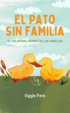 Cover El Pato sin Familia (My Unique World, #1) (eBook, ePUB)